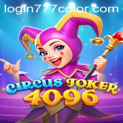 Step Right Up to 'CircusJoker4096': Exploring the Dazzling World of 777color